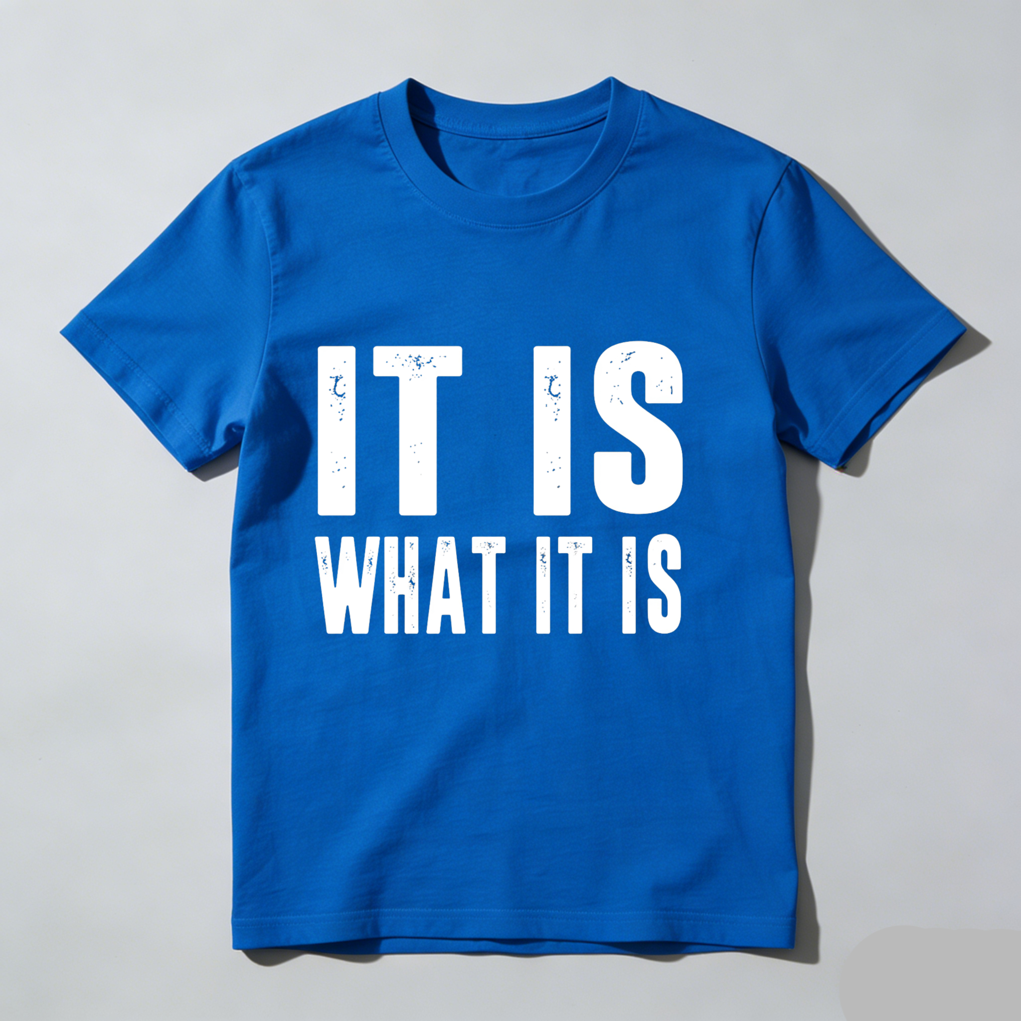 Dorawear It Is What It Is T Shirt