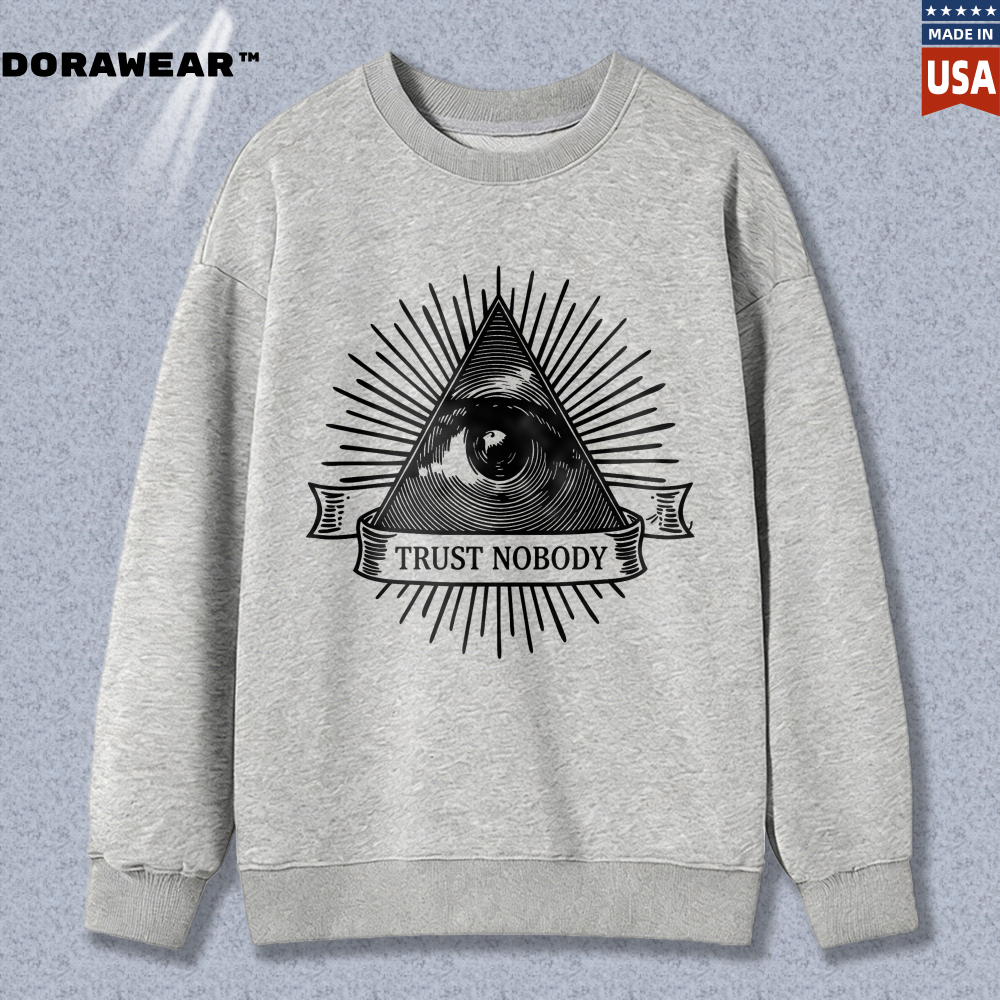 Dorawear™ All Seeing Eye Trust Nobody Symbol Unisex Classic Sweatshirt