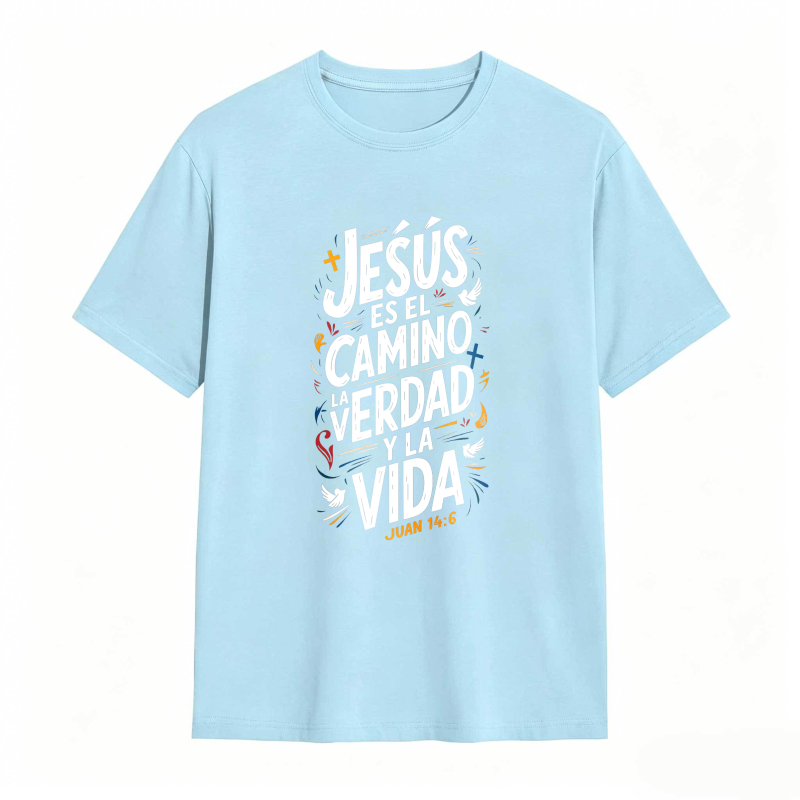 Jesus Is The Way The Truth And The Life John 14 6 Unisex Classic T-shirt