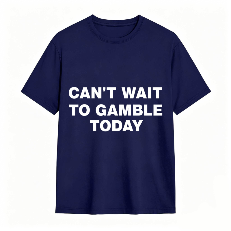 Dorawear™ Can't Wait To Gamble Today Unisex Classic T-shirt