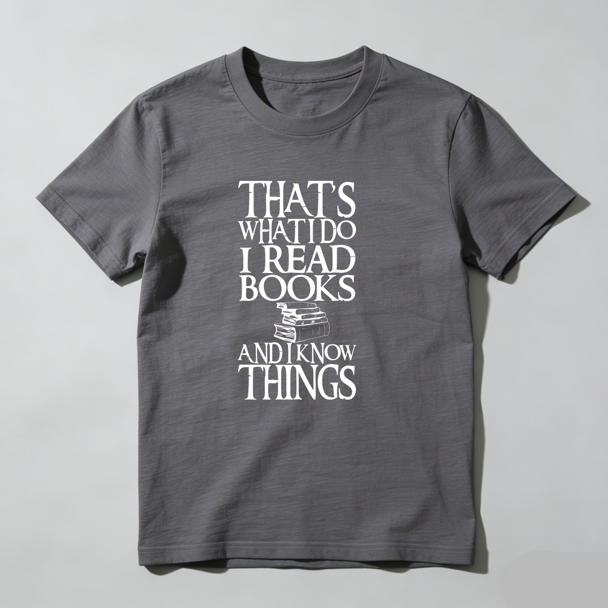 Dorawear™ That's What I Do I Read Books And I Know Things T Shirt