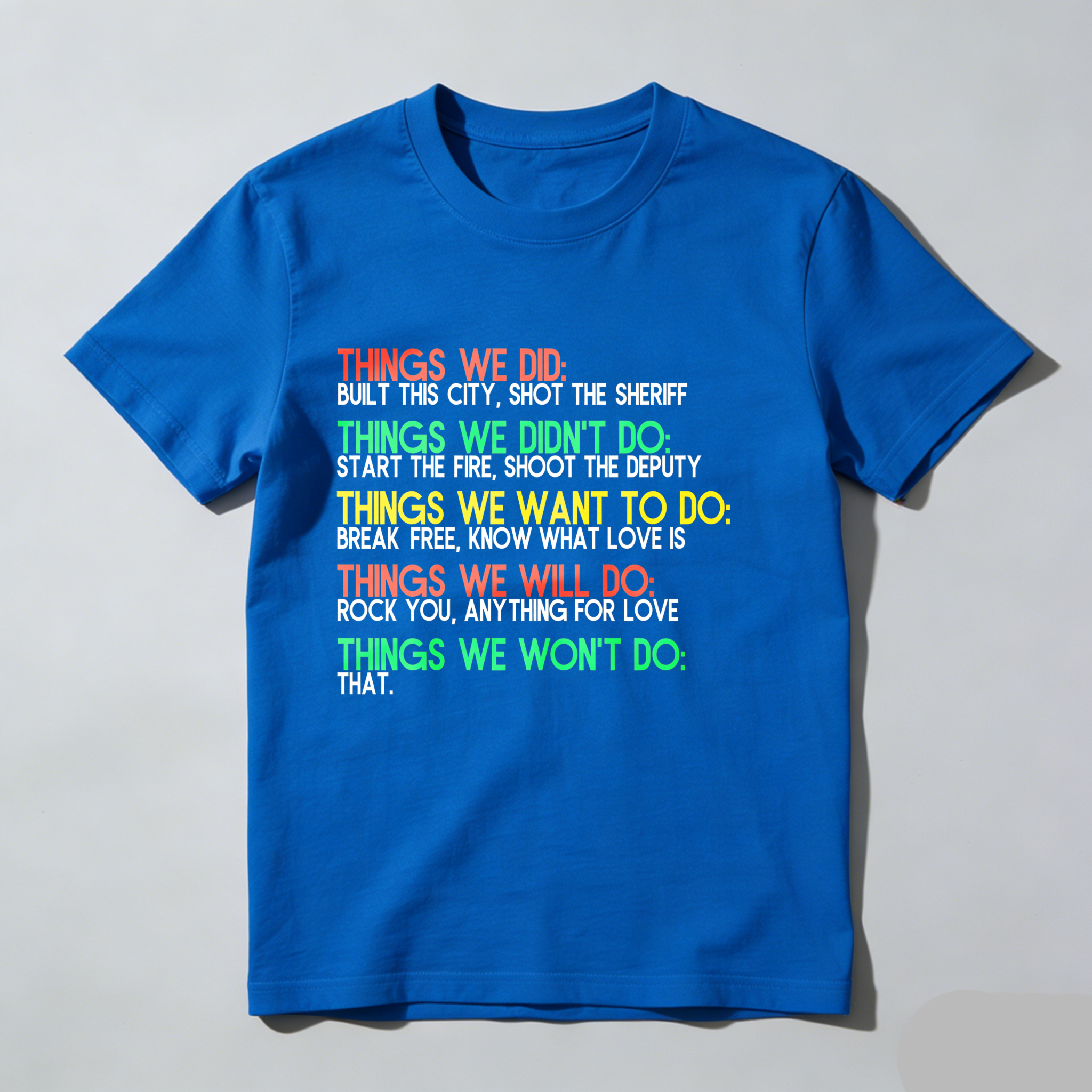 Dorawear™ Things We Did Things We Didn't Do Things We Want To Do Things We Will Do Things We Won't Do T Shirt-Dorawear