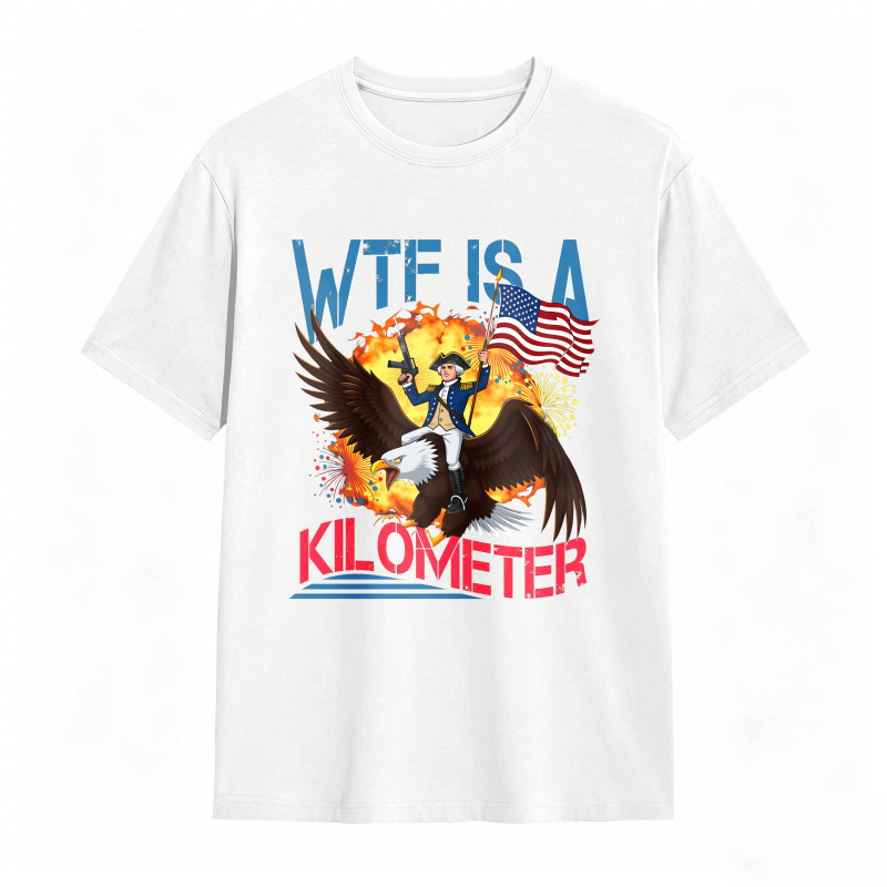 Dorawear™ Wtf Is A Kilometer Eagle And American Flag Design Unisex Classic T-shirt