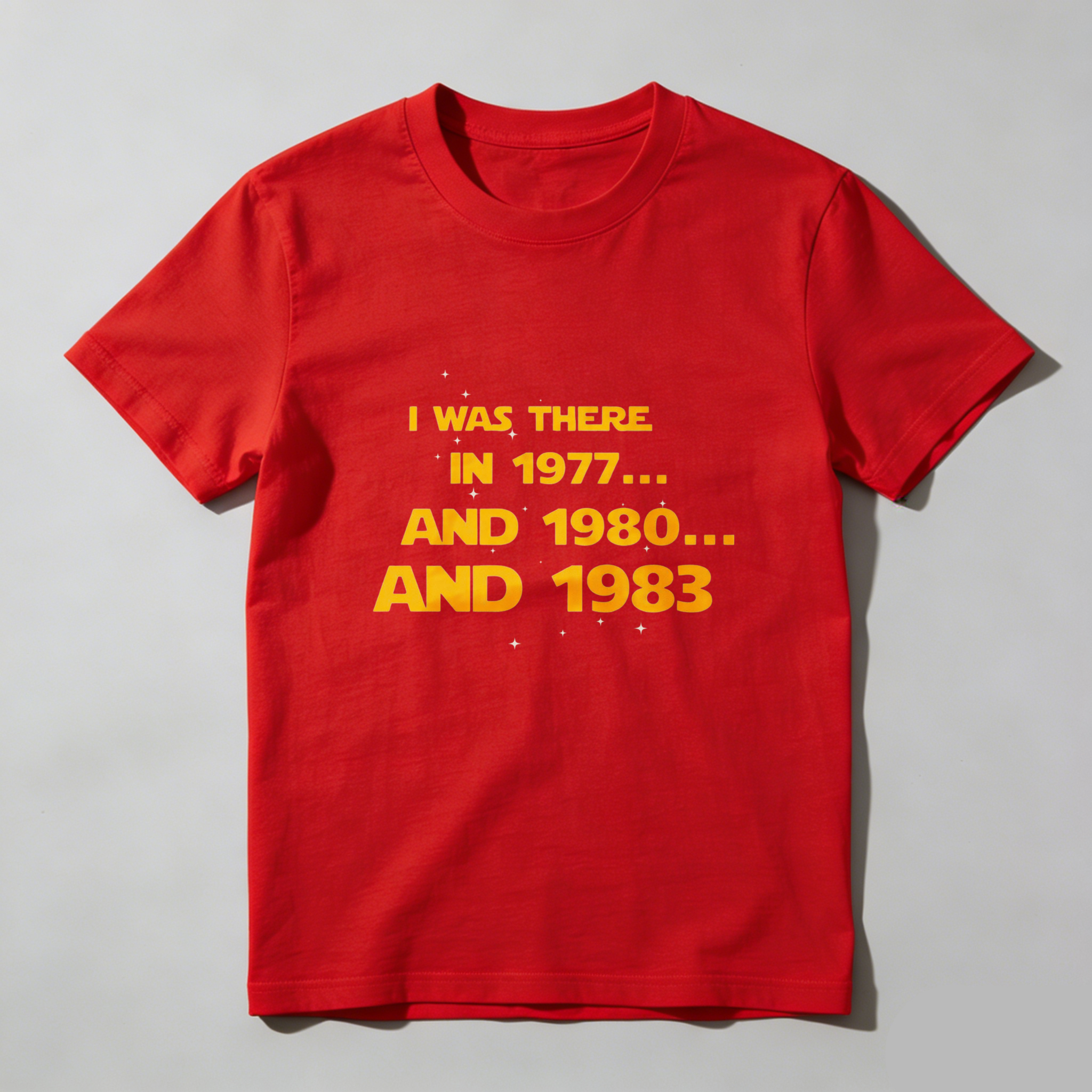 Dorawear™ I Was There In 1977 And 1980 And 1983 Pure Cotton Short Sleeve T Shirt-Dorawear