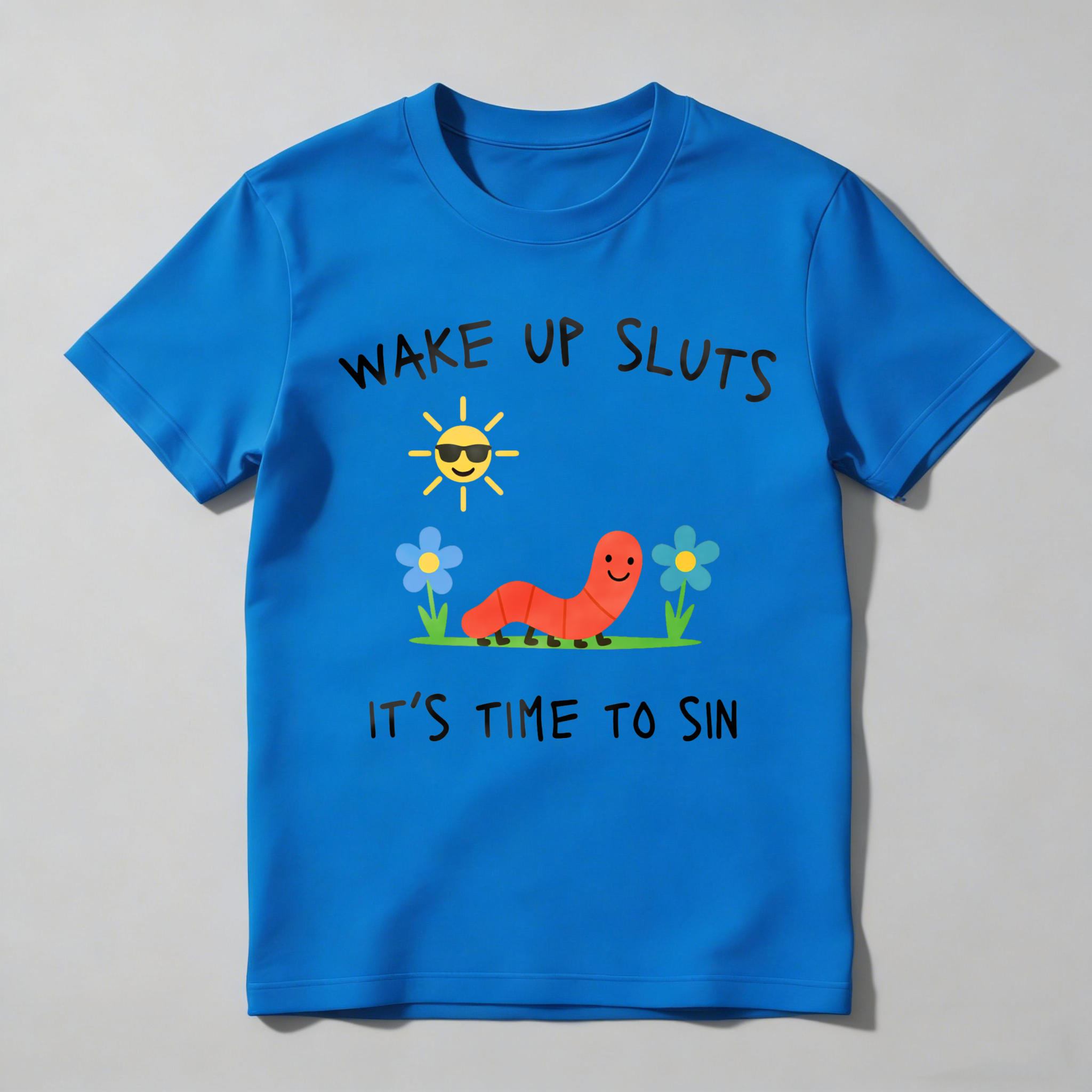 Dorawear™ Wake Up Sloth   Sun Smiling With Glasses   Caterpillar On Grass   Flowers Blue And Yellow   Its Time To Sin T Shirt-Dorawear