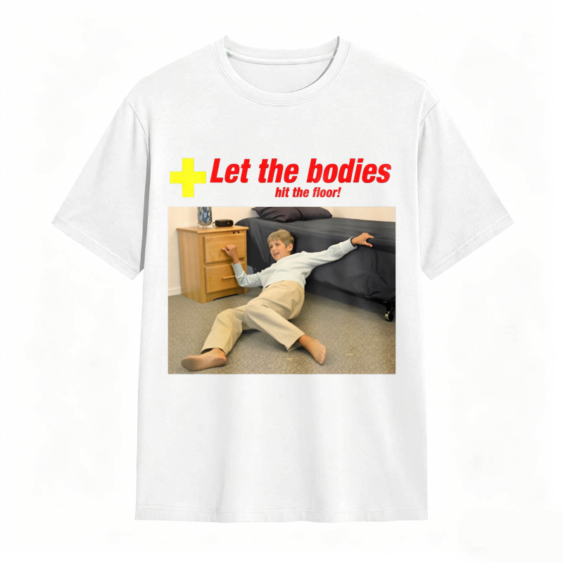 Dorawear™ Let The Bodies Hit The Floor Humor Graphic Unisex Classic T-shirt