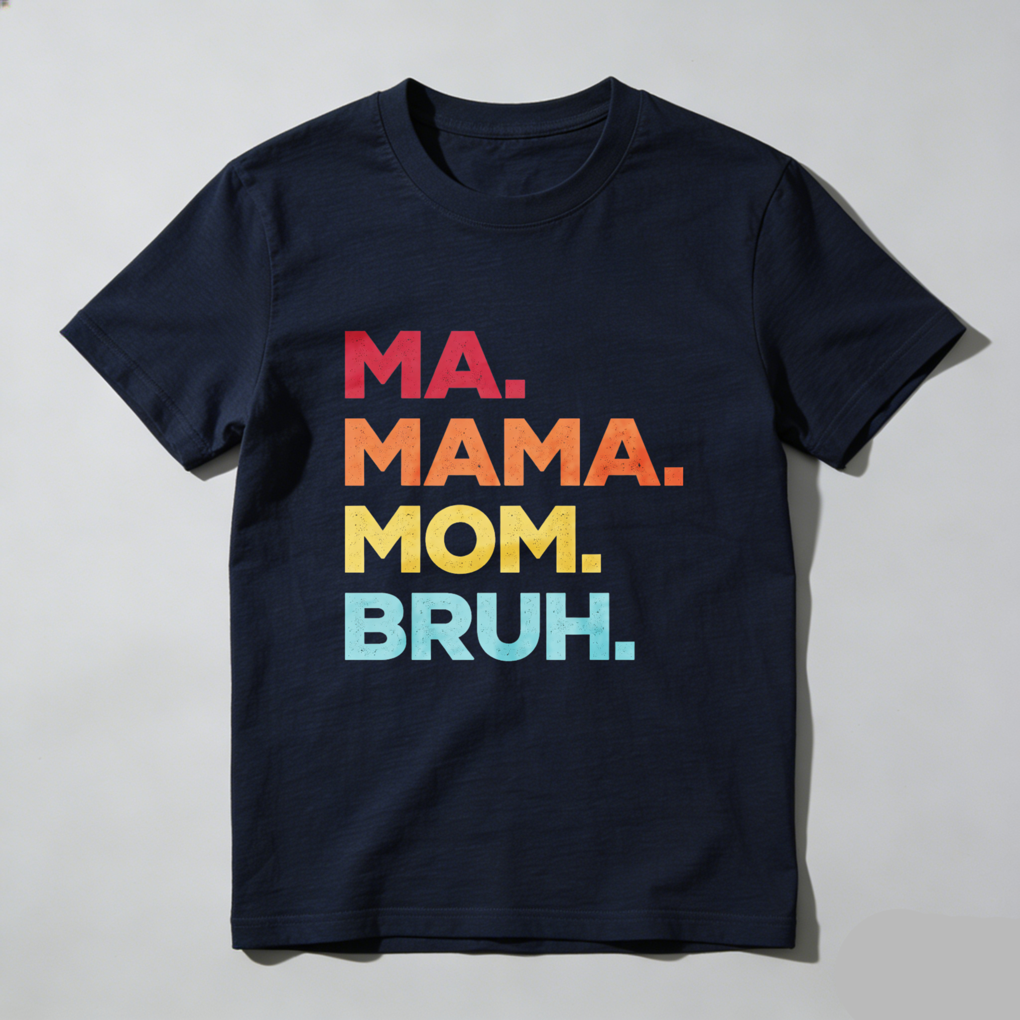 Dorawear™ Ma Mama Mom Bruh Pure Cotton Short Sleeve T Shirt-Dorawear