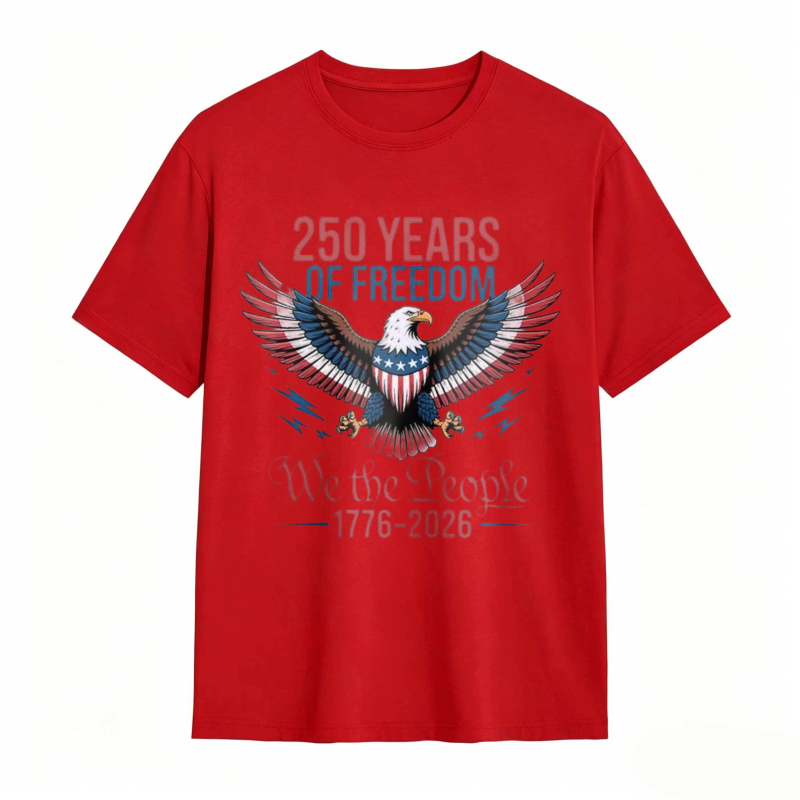 250 Years Of Freedom We The People 1776 2026 Eagle American Flag T-shirt
