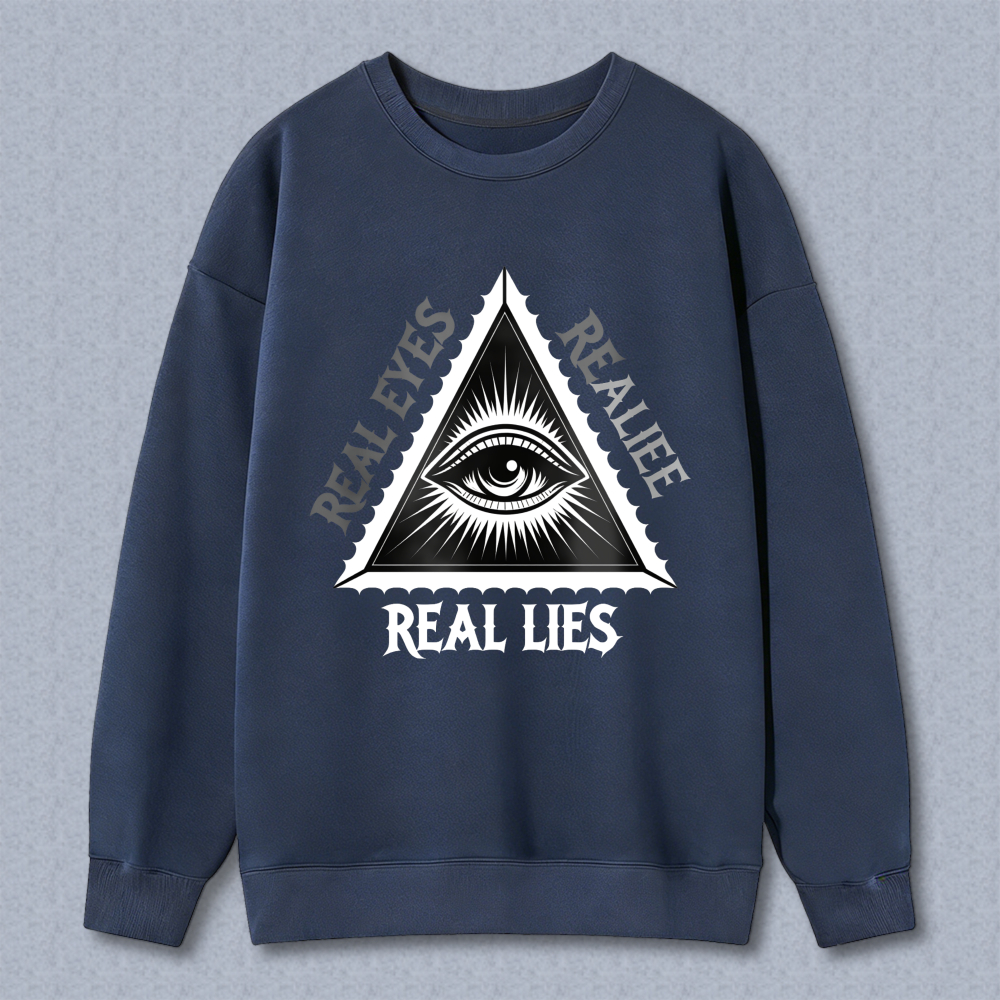 Dorawear™ All Seeing Eye Real Eyes Real Lies Unisex Classic Sweatshirt