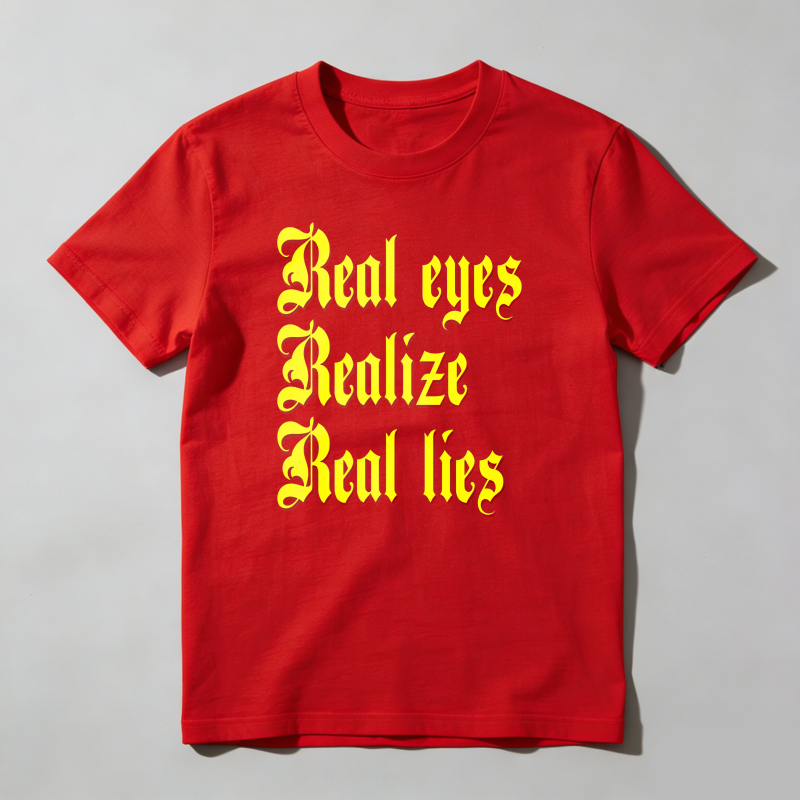 Dorawear™ Real Eyes Realize Real Lies T Shirt