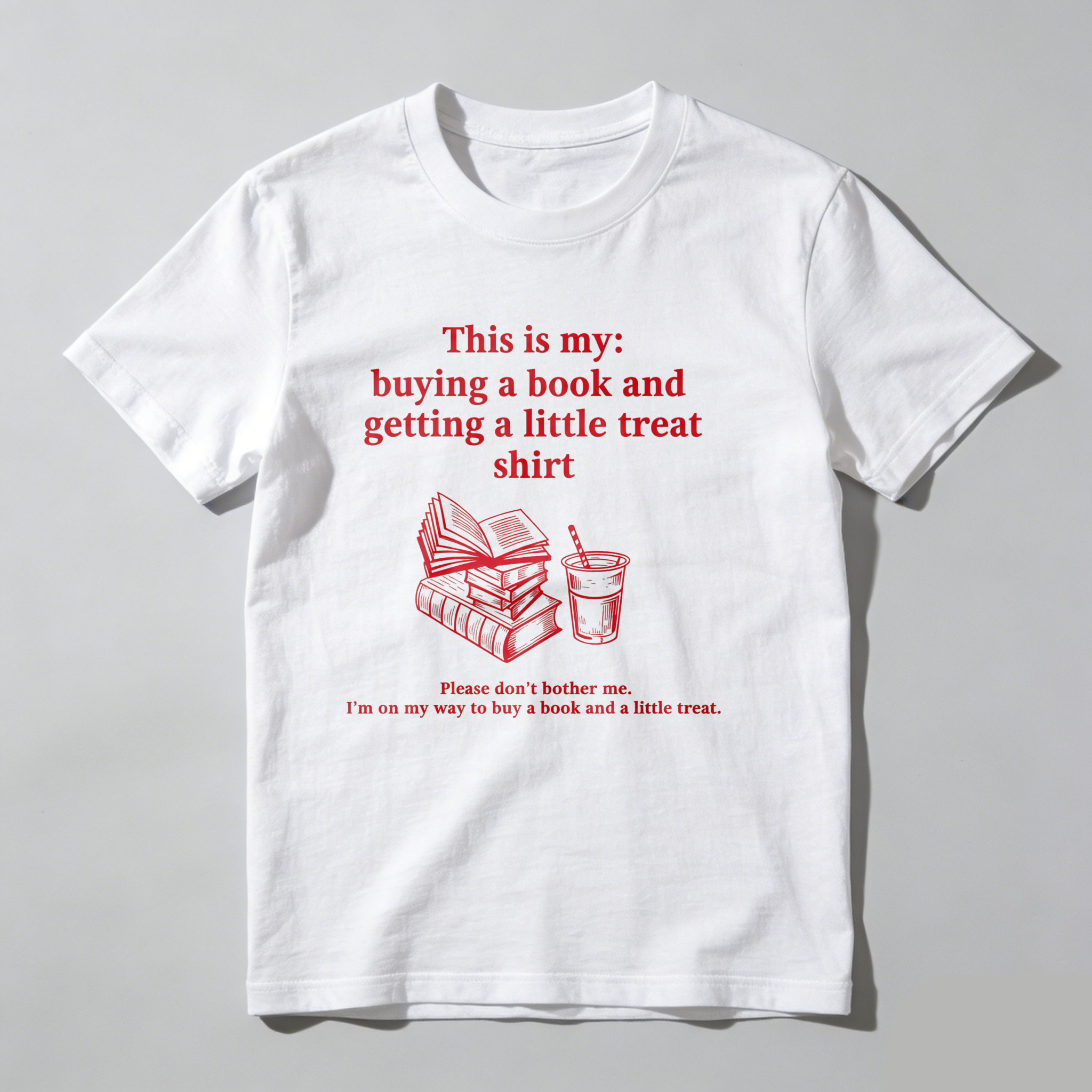 Dorawear™ This Is My Buying A Book And Getting A Little Treat Shirt T Shirt
