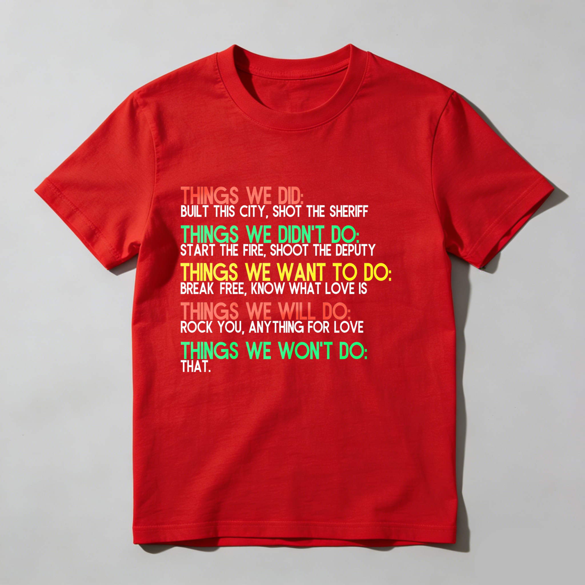 Dorawear™ Things We Did Things We Didn't Do Things We Want To Do Things We Will Do Things We Won't Do T Shirt-Dorawear