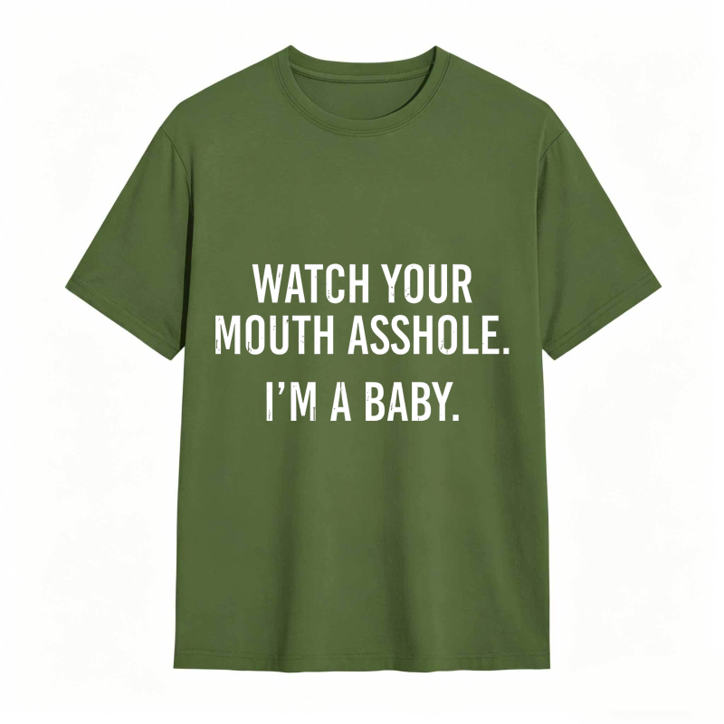 Dorawear™Watch Your Mouth I M A Baby Unisex Classic T-shirt