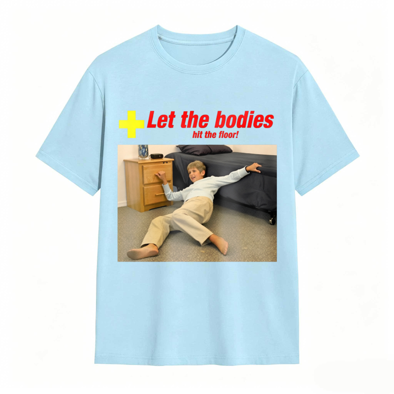 Dorawear™ Let The Bodies Hit The Floor Humor Graphic Unisex Classic T-shirt