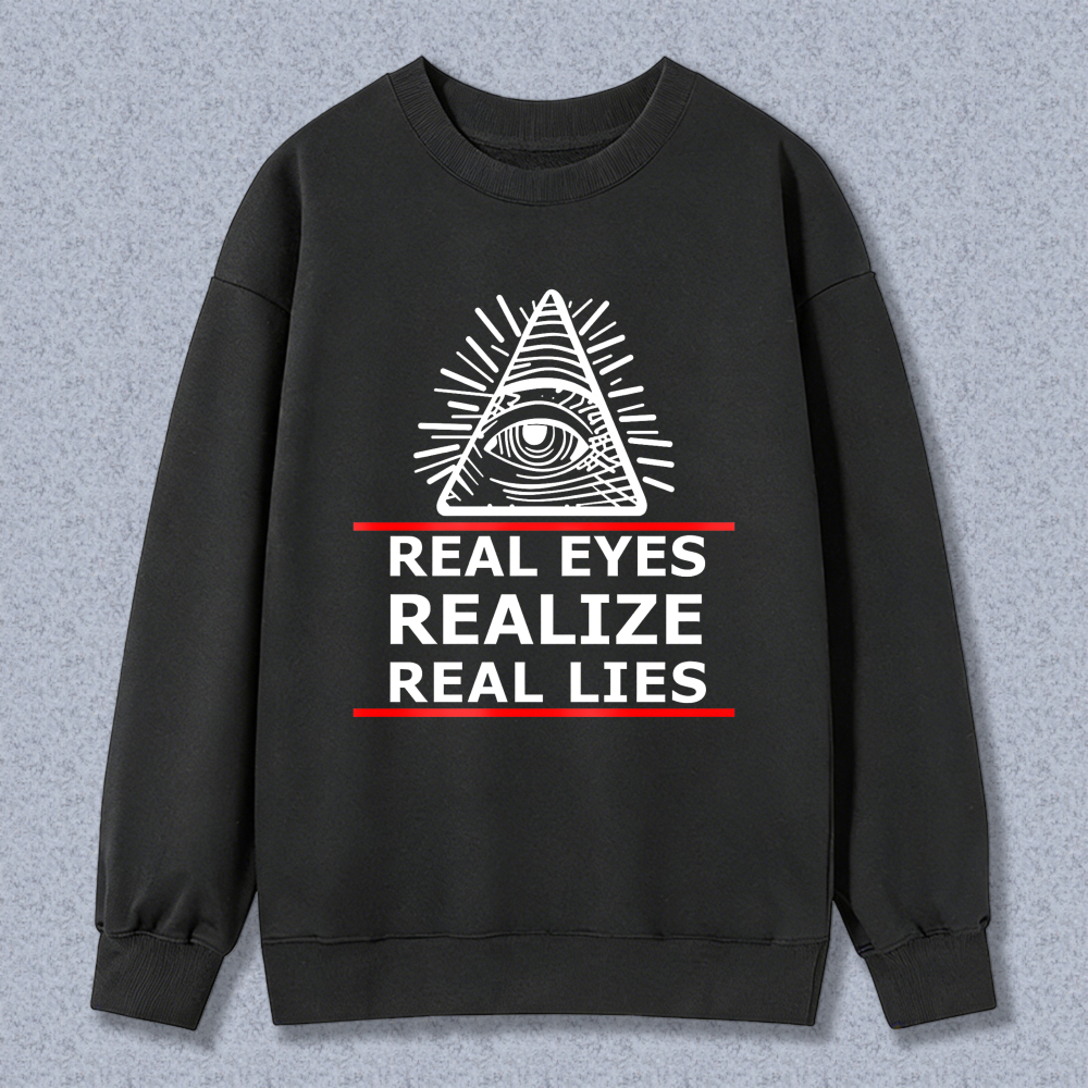 Dorawear™ All Seeing Eye Symbol With Real Eyes Realize Real Lies Text Unisex Classic Sweatshirt(2)