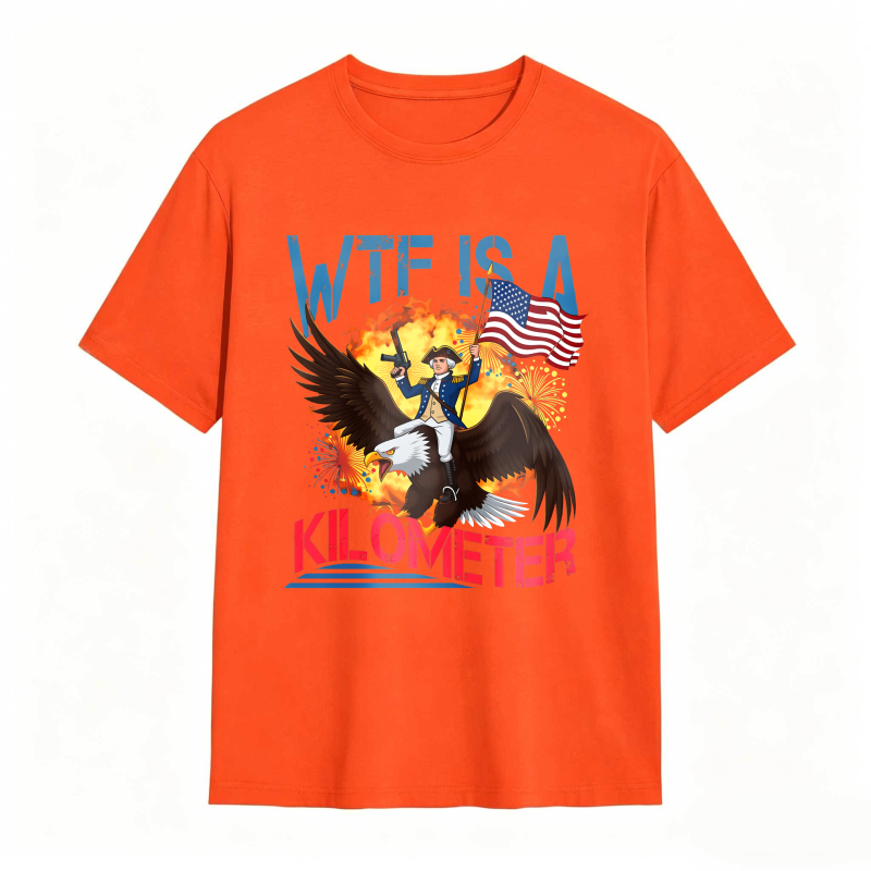 Dorawear™ Wtf Is A Kilometer Eagle And American Flag Design Unisex Classic T-shirt