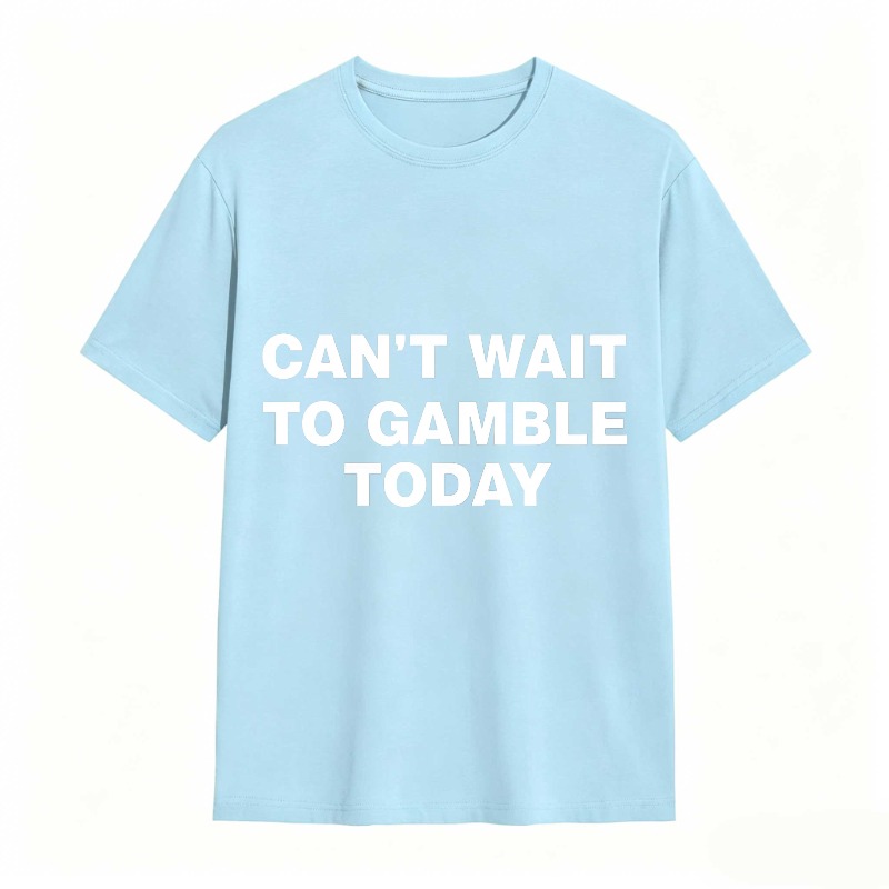 Dorawear™ Can't Wait To Gamble Today Unisex Classic T-shirt