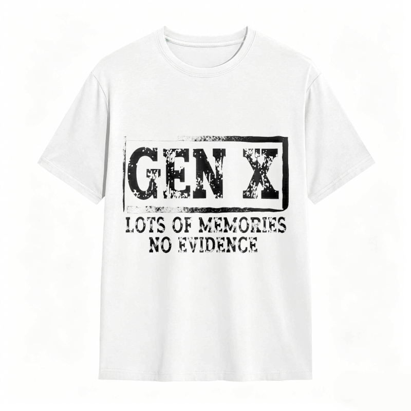 Gen X Lots Of Memories No Evidence Unisex Classic T-shirt