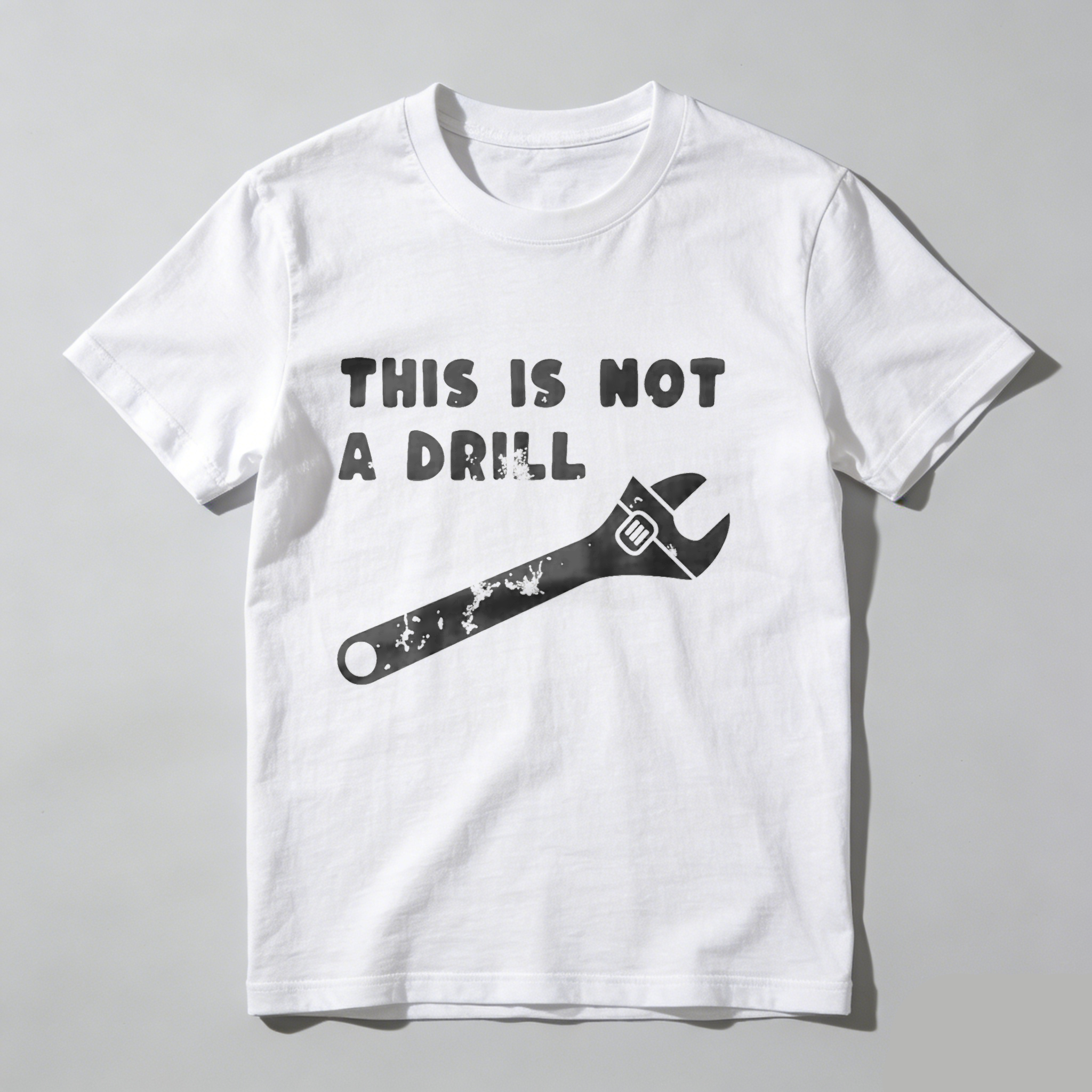 Dorawear™ This Is Not A Drill Wrench Print T Shirt