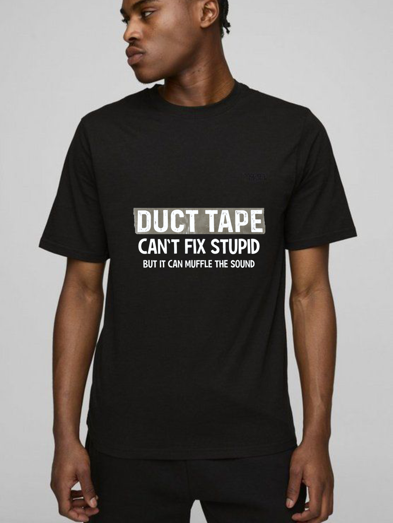 Dorawear Duct Tape Cant Fix Stupid But It Can Muffle The Sound Pure Cotton Short Sleeve T Shirt
