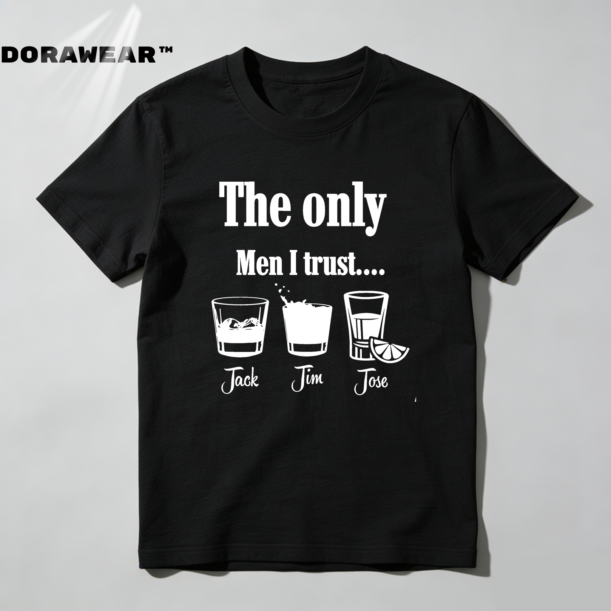 Dorawear™  The Only Men I Trust Jack Jim Jose T Shirt