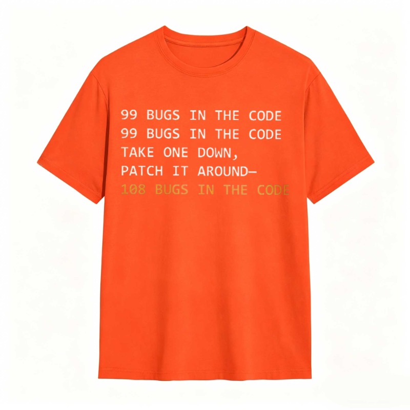 Dorawear™   99 Bugs In The Code Take One Down Patch It Around 108 Bugs In The Code T-shirt