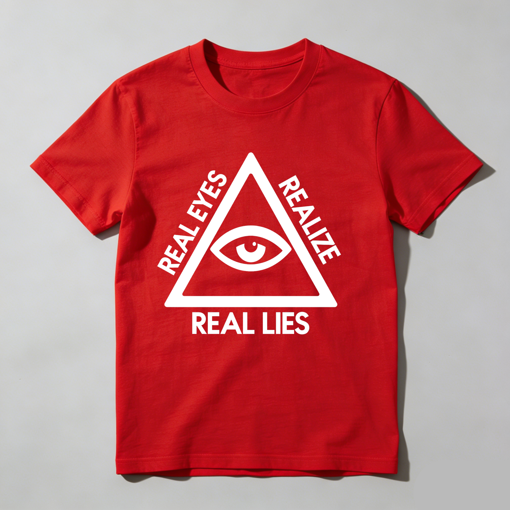 Dorawear™Real Eyes Realize Real Lies  T Shirt