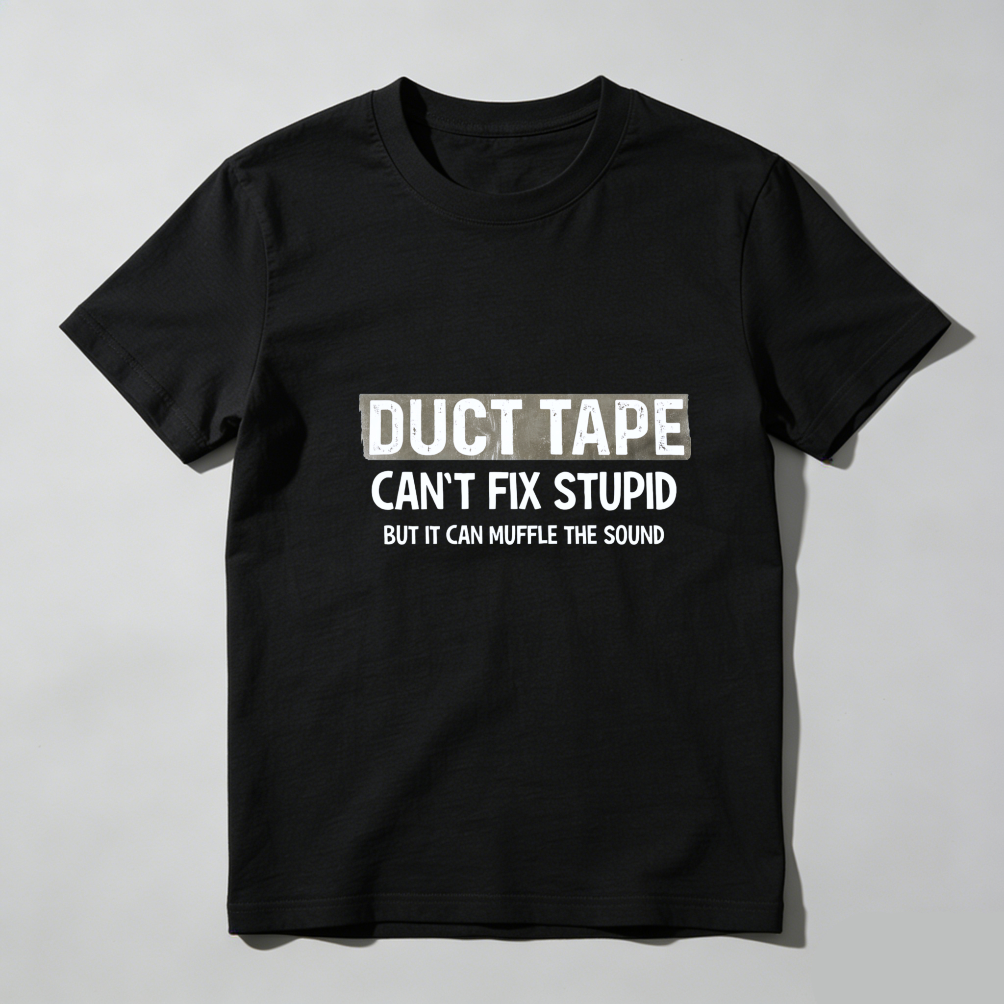 Dorawear Duct Tape Cant Fix Stupid But It Can Muffle The Sound Pure Cotton Short Sleeve T Shirt