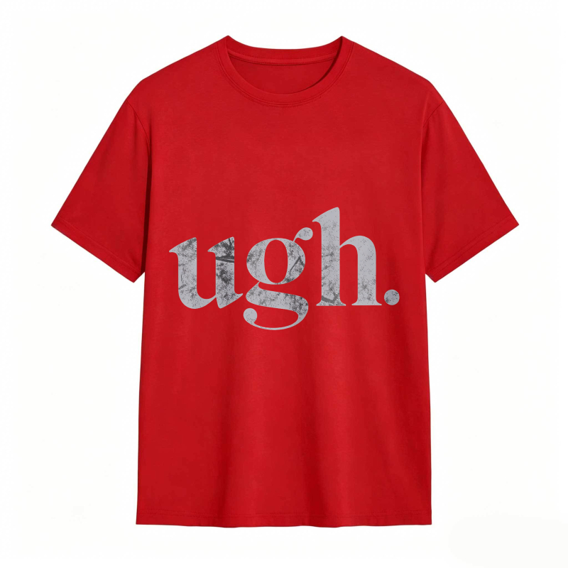 Dorawear™Ugh Text Design Unisex Classic T-shirt