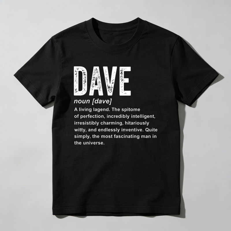 Dave Noun Definition Text Print T Shirt