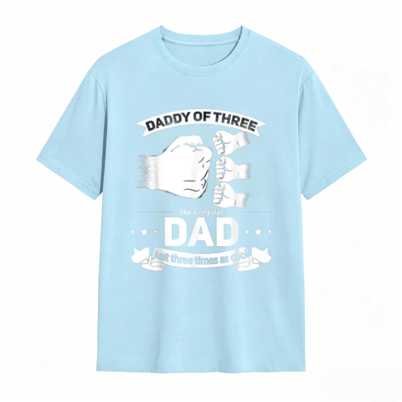 Daddy Of Three Like A Regular Dad Just Three Times As Cool T-shirt