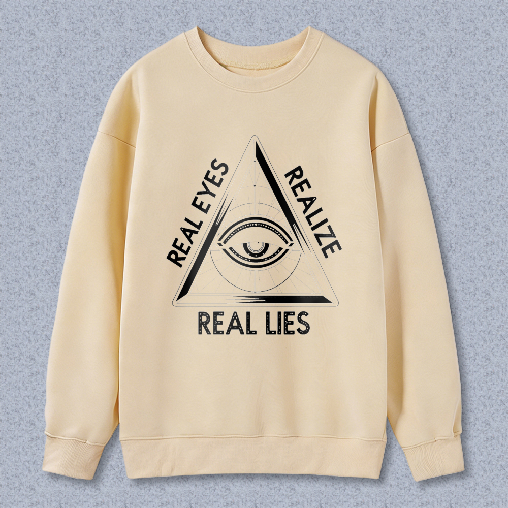 Dorawear™ All Seeing Eye Real Eyes Realize Real Lies Unisex Classic Sweatshirt
