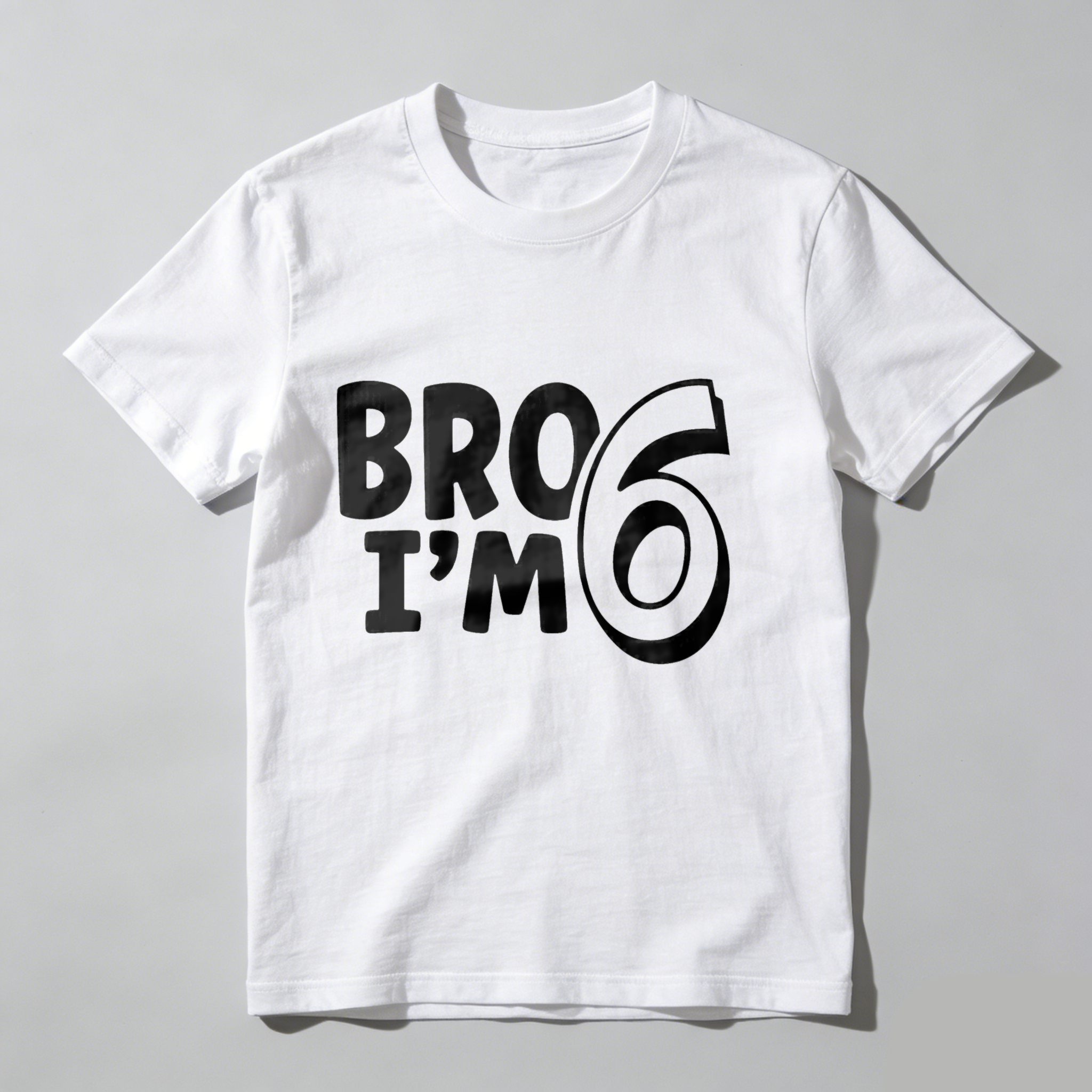 Dorawear™ Bro I'm 6 T Shirt