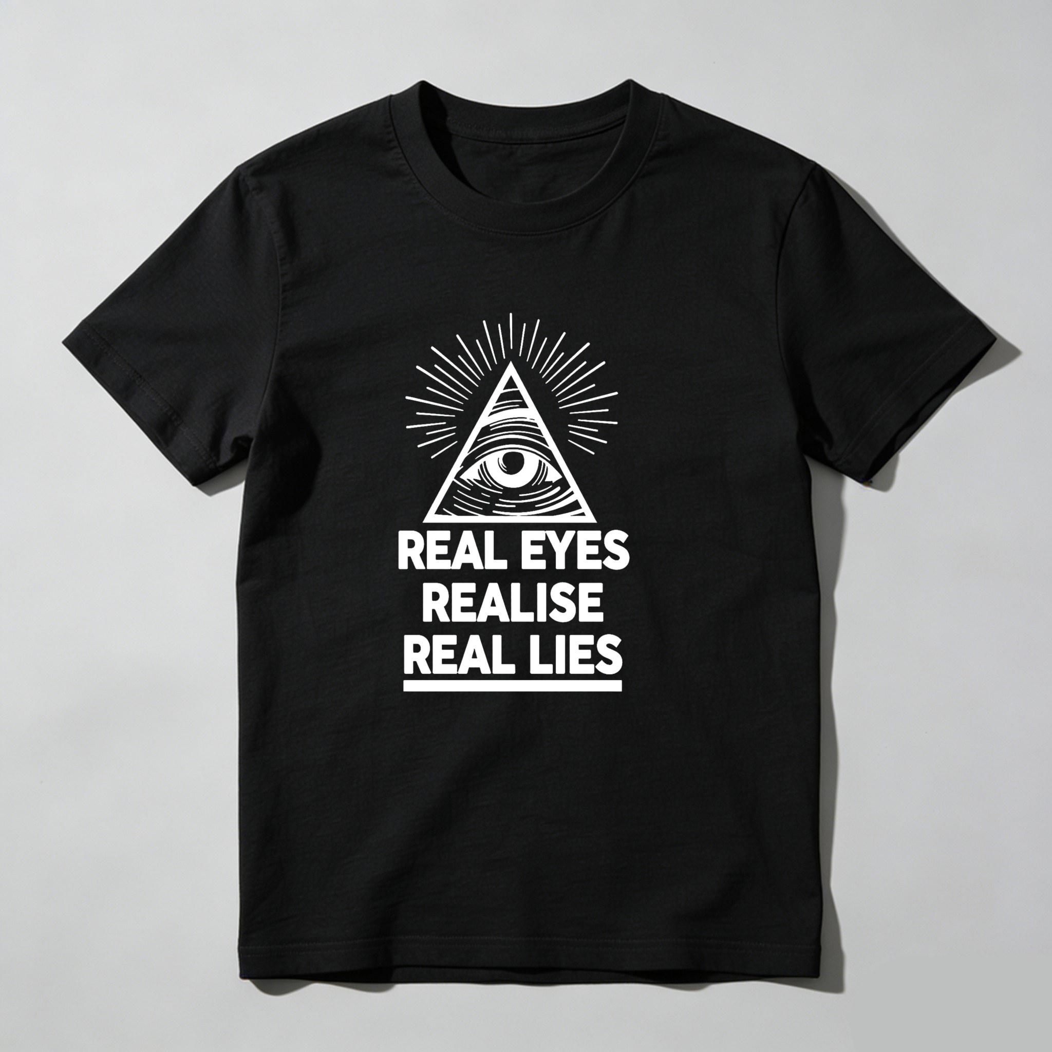Dorawear™ Real Eyes Realise Real Lies T Shirt