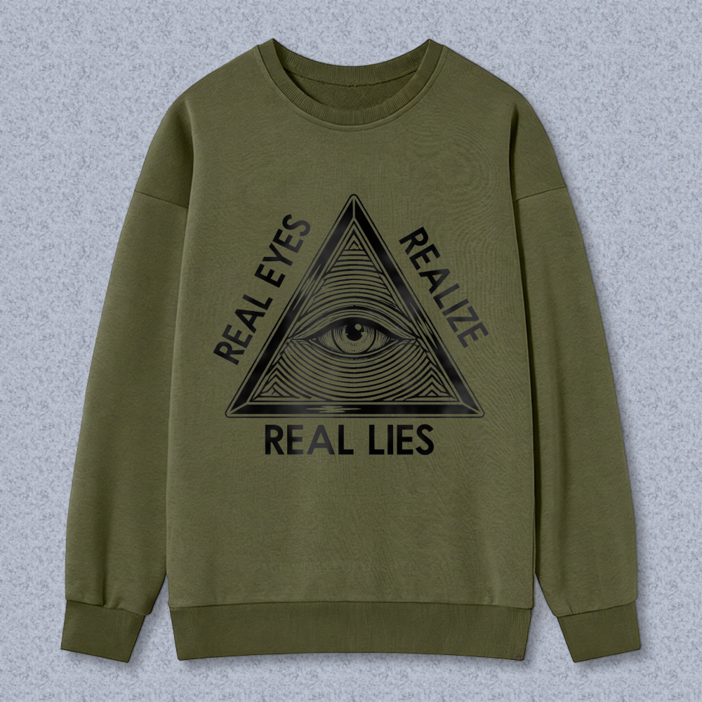 Dorawear™ All Seeing Eye Real Eyes Realize Real Lies Unisex Classic Sweatshirt