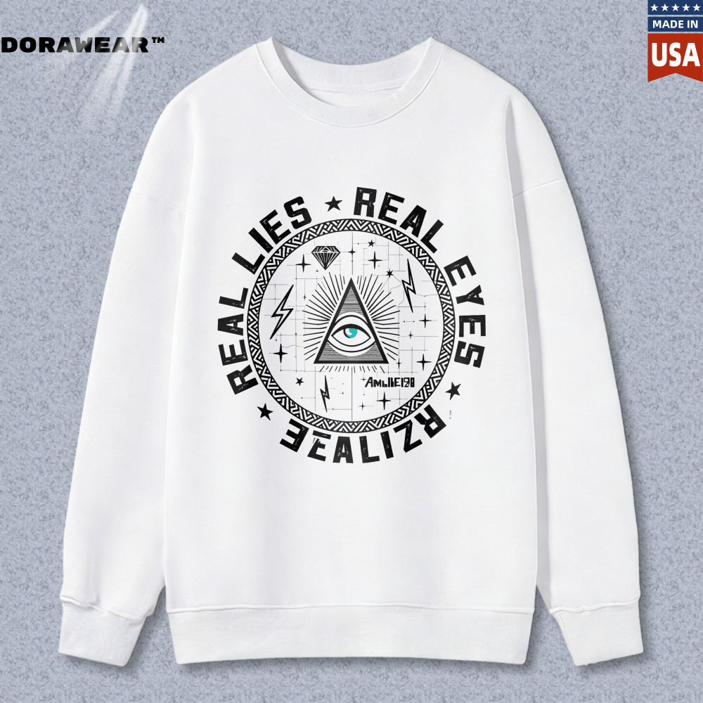 Dorawear™ All Seeing Eye Symbol With Real Lies Real Eyes Realize Text Unisex Classic Sweatshirt