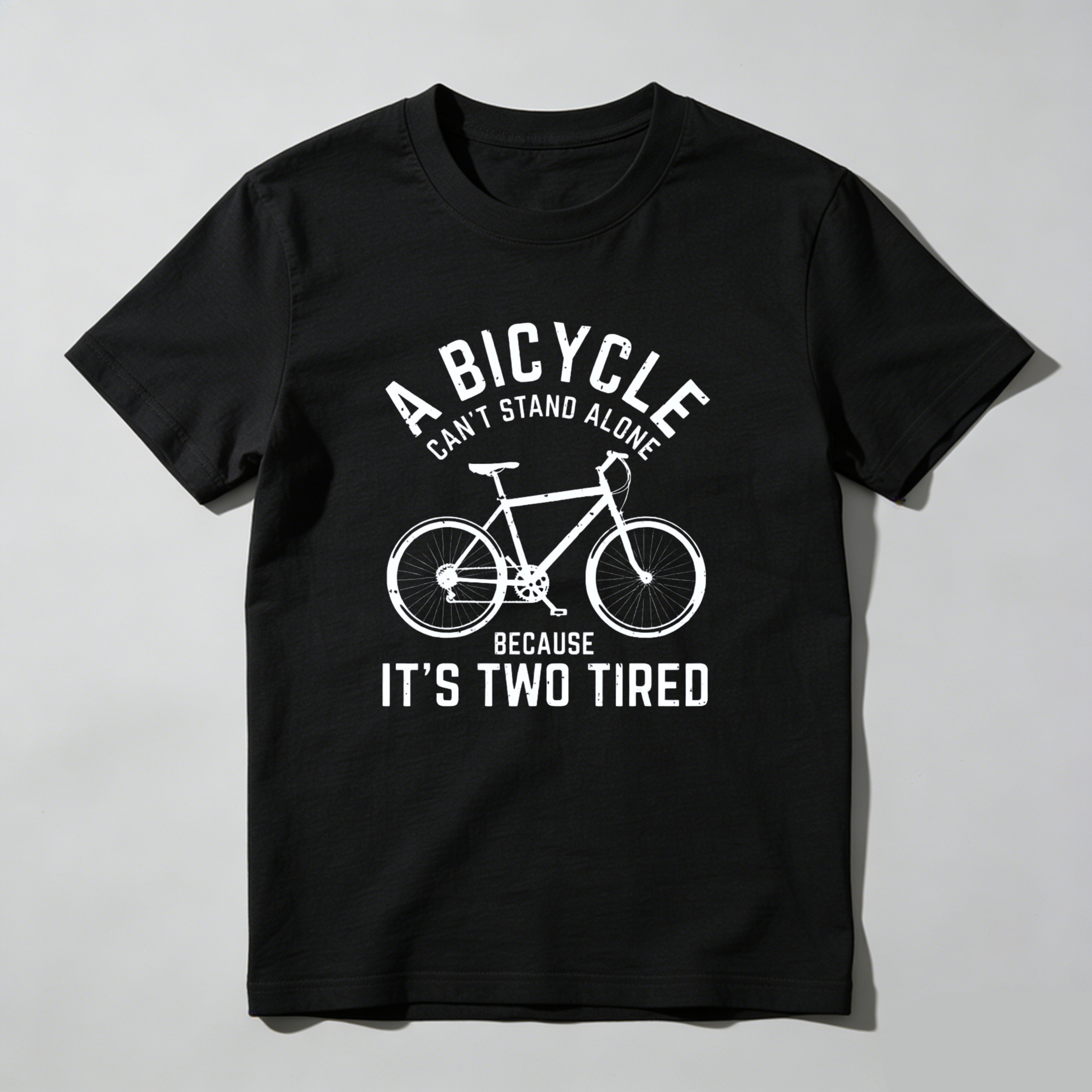 Dorawear Bicycle Cant Stand Alone Because Its Two Tired Pure Cotton Short Sleeve T Shirt