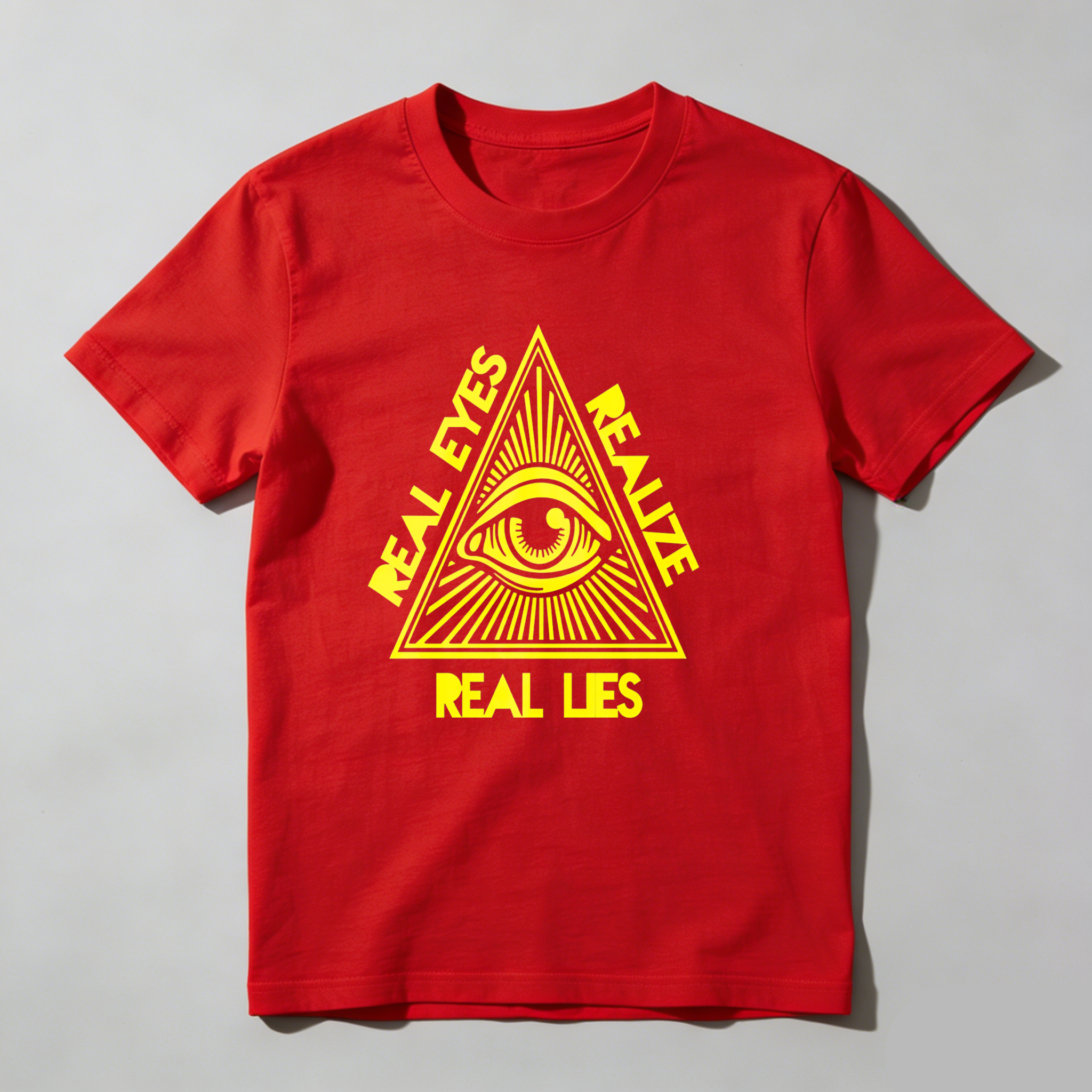 Dorawear™Real Eyes Realize Real Lies  T Shirt