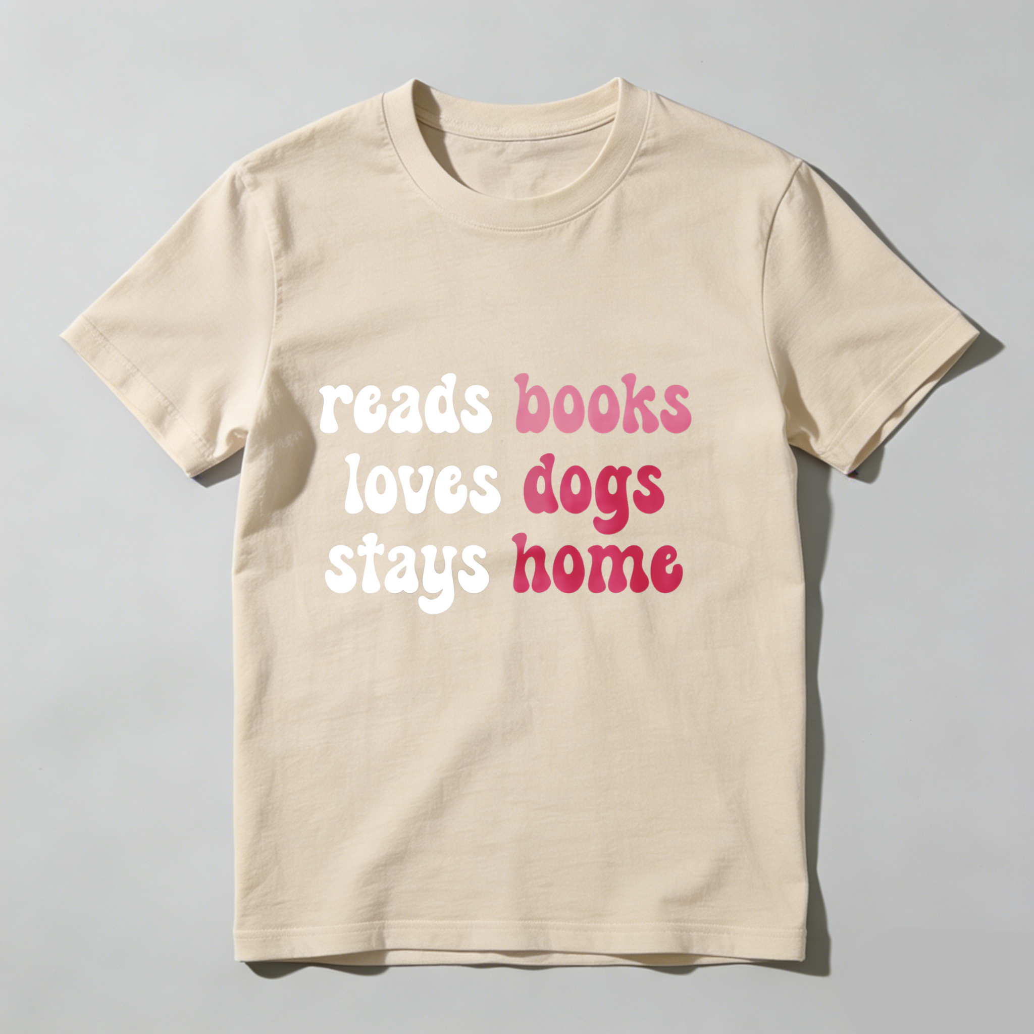 Dorawear™ Reads Books Loves Dogs Stays Home T Shirt