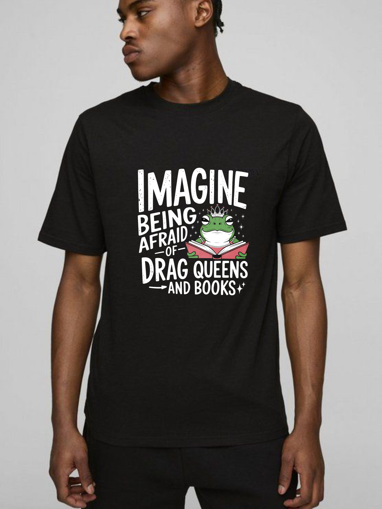 Dorawear™ Imagine Being Afraid Of Drag Queens And Books T Shirt