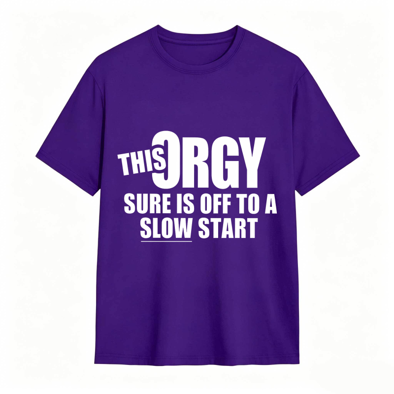 Dorawear™ This Orgy Sure Is Off To A Slow Start Unisex Classic T-shirt
