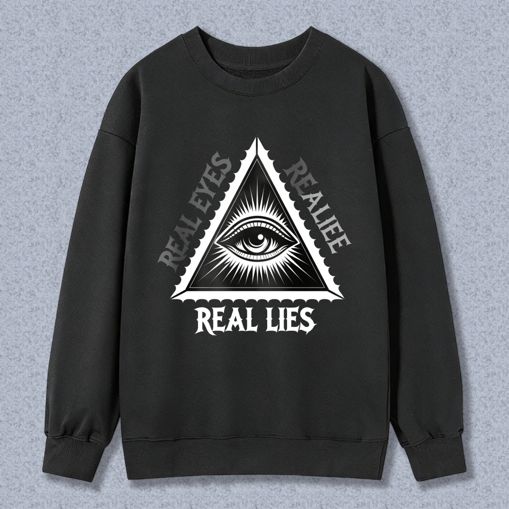 Dorawear™ All Seeing Eye Real Eyes Real Lies Unisex Classic Sweatshirt