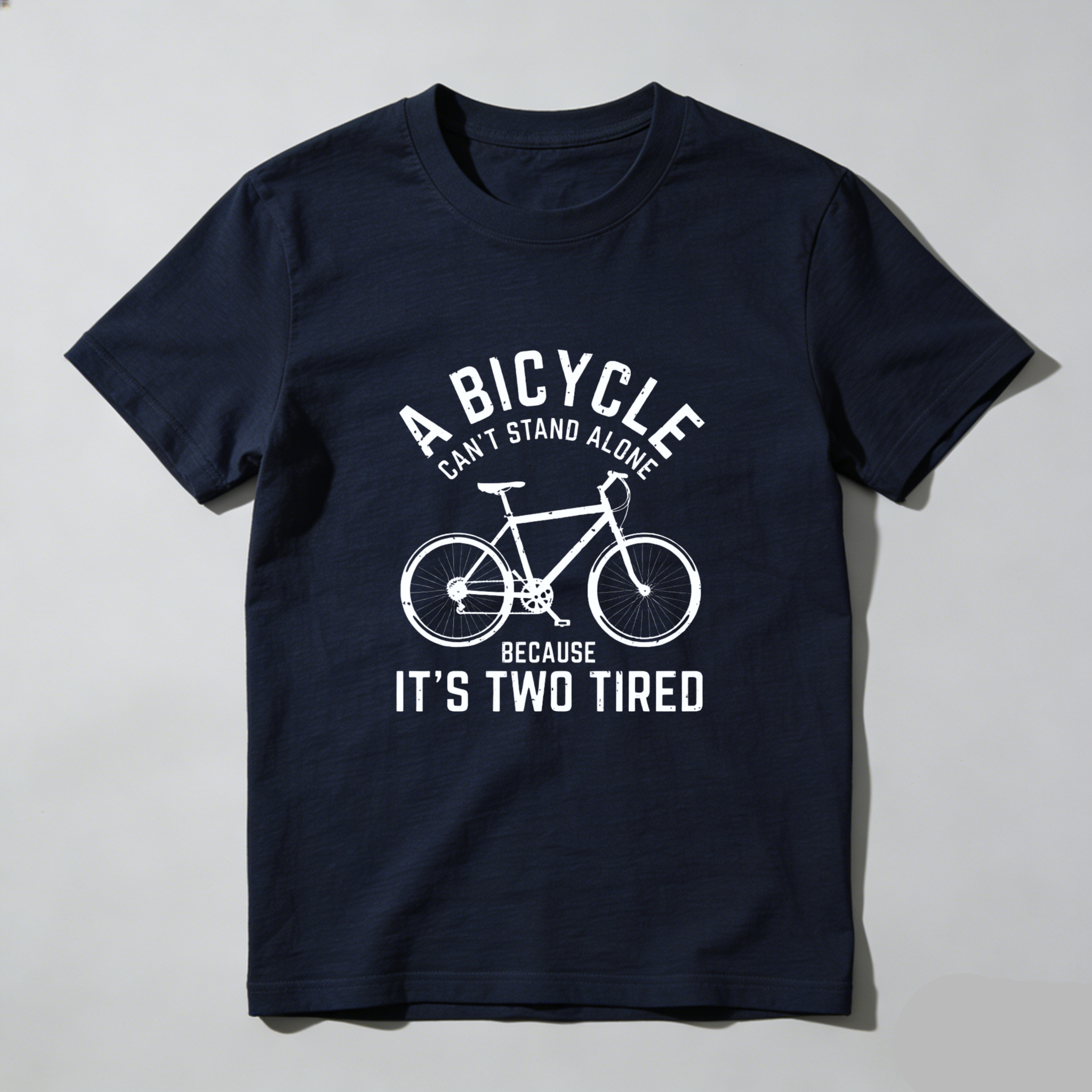 Dorawear Bicycle Cant Stand Alone Because Its Two Tired Pure Cotton Short Sleeve T Shirt