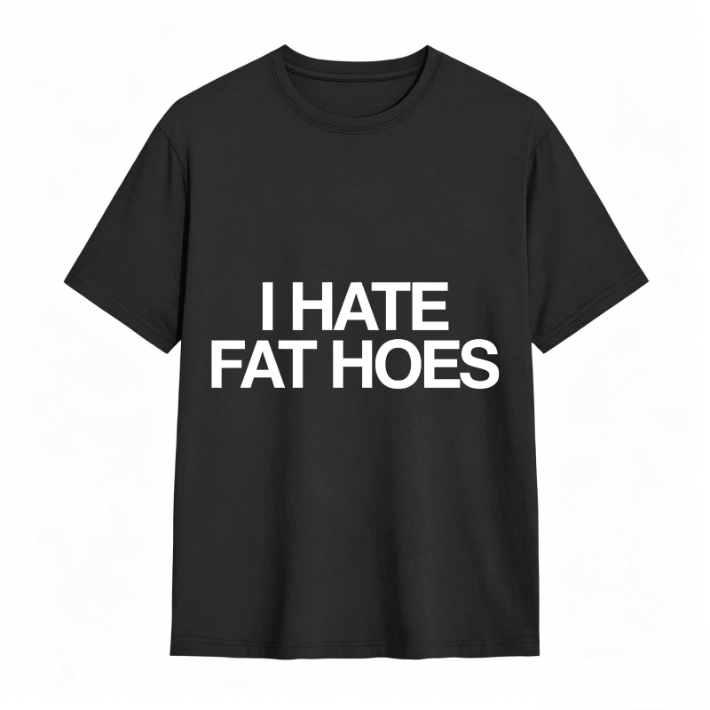 Dorawear™ I Hate Fat Hoes Unisex Classic T-shirt