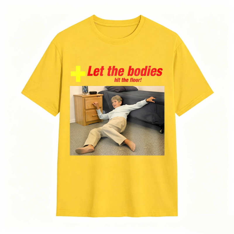 Dorawear™ Let The Bodies Hit The Floor Humor Graphic Unisex Classic T-shirt