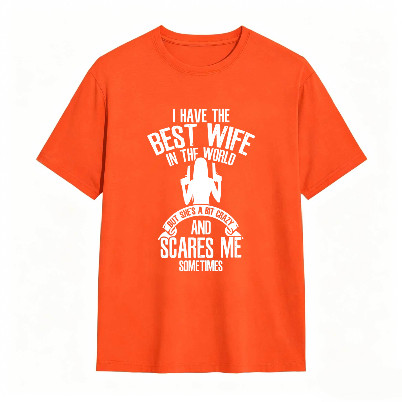 Dorawear™ I Have The Best Wife In The World But Shes A Bit Crazy And Scares Me Sometimes With Silhouette Design Unisex Classic T-shirt