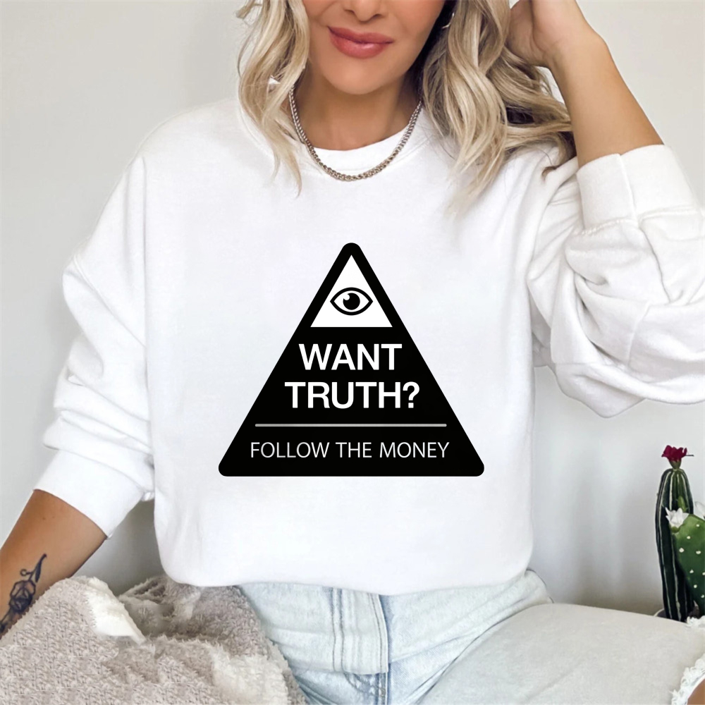 Dorawear™ All Seeing Eye Want Truth Follow The Money Unisex Classic Sweatshirt