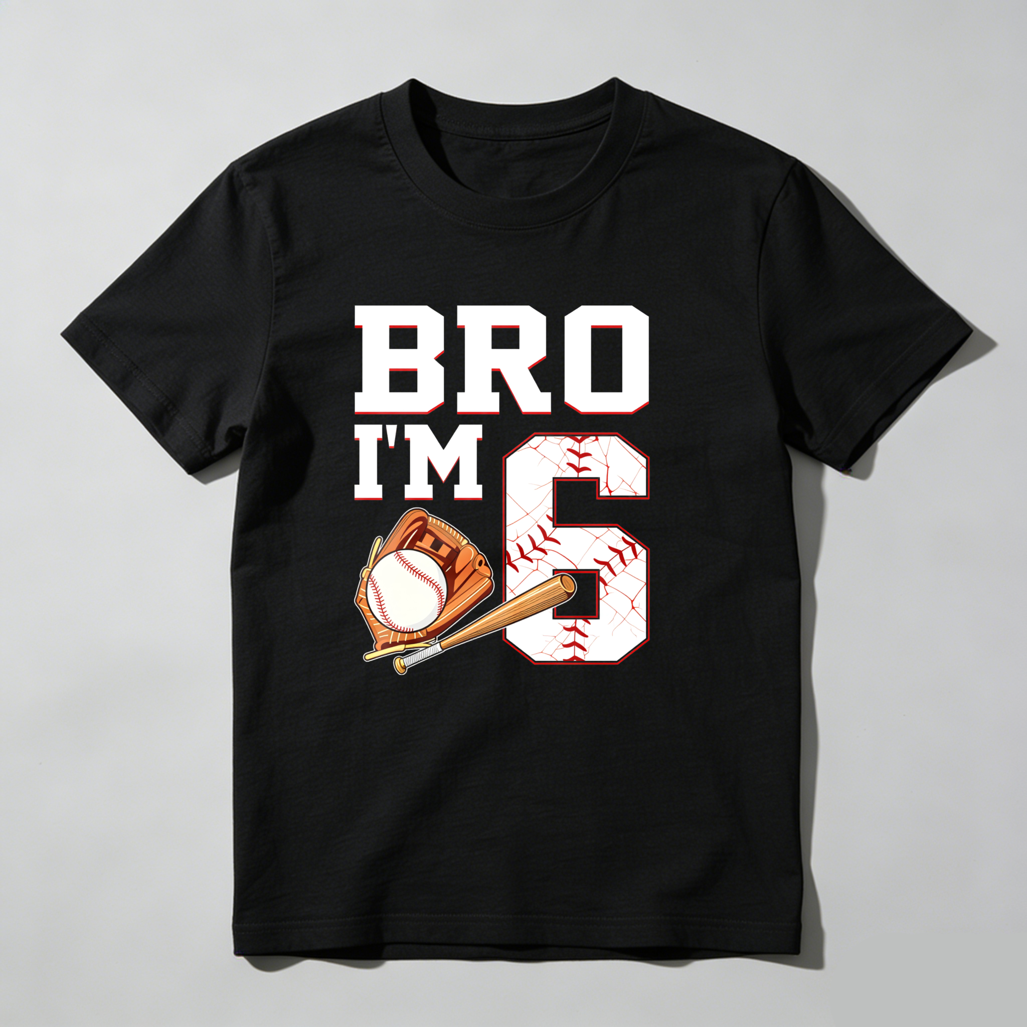 Dorawear™ Bro Im Six Baseball Bat And Glove T Shirt