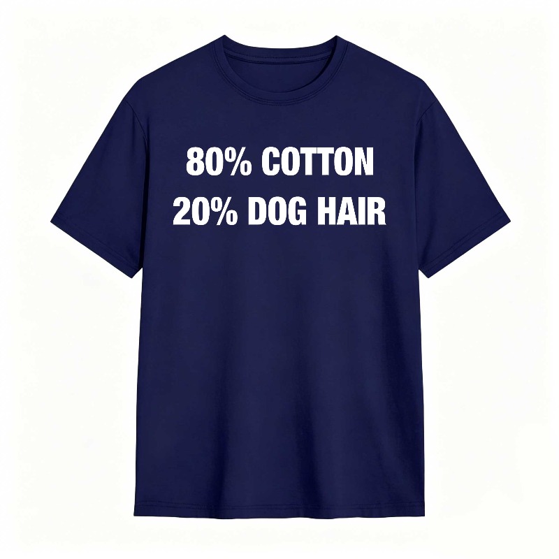 Dorawear™80 Cotton 20 Dog Hair T-Shirt  100% cotton