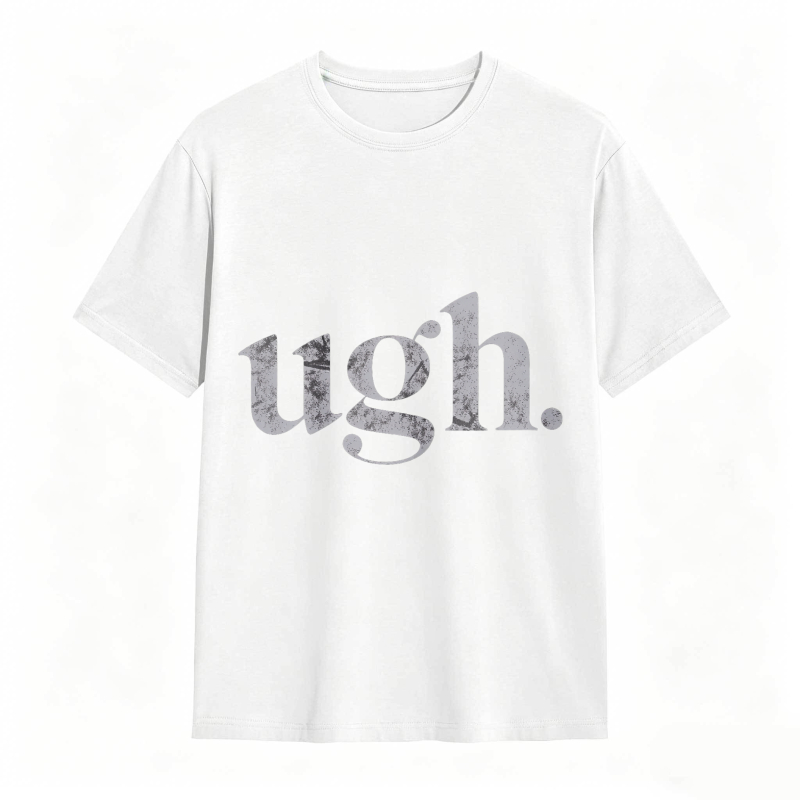 Dorawear™Ugh Text Design Unisex Classic T-shirt